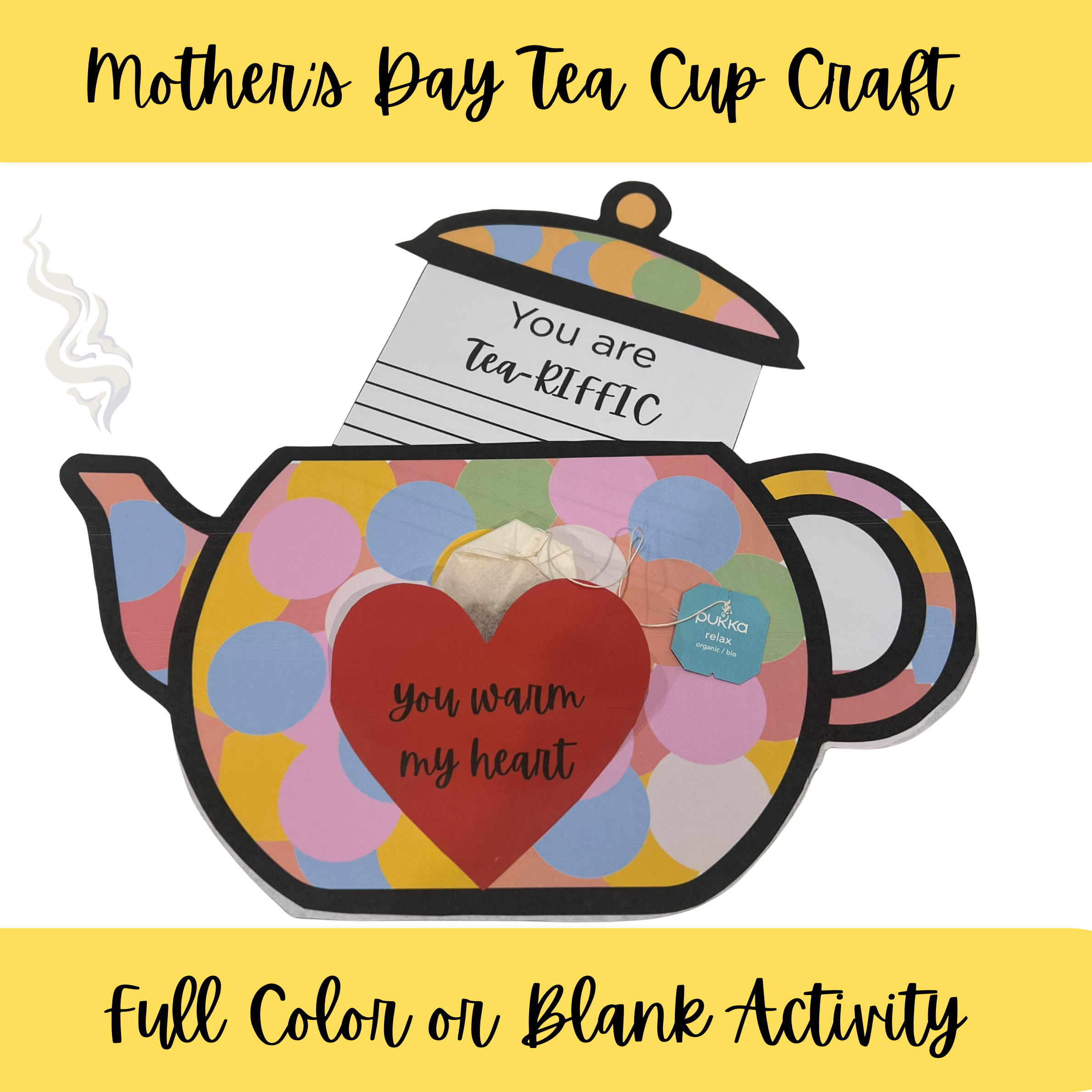 ☕ Mother’s Day “You’re Tea-riffic!” Craft Activity 💖 *Instant Download*