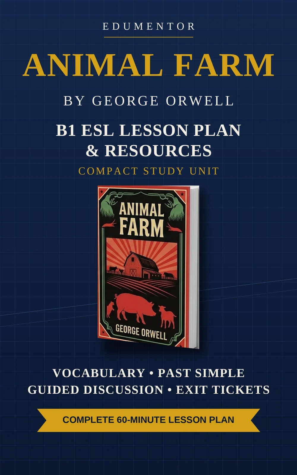 Animal Farm Lesson Package: Four Complete Lessons | Level B1 | Editable PowerPoint