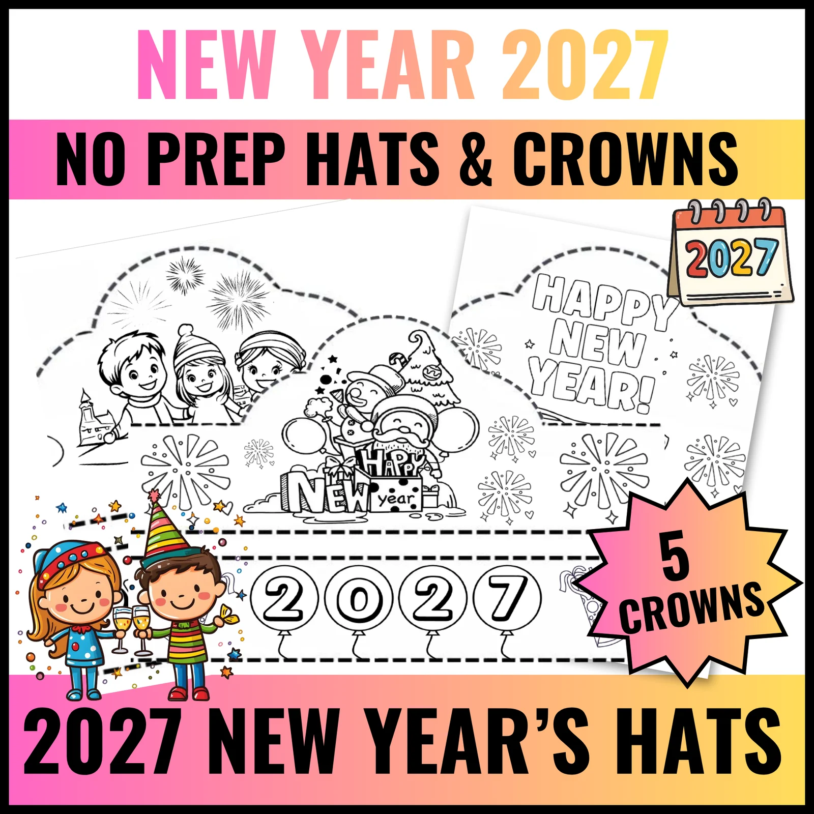 NEW YEAR 2027 CRAFT CROWN OR HATS JANUARY ACTIVITY KINDERGARTEN PRESCHOOL 1ST