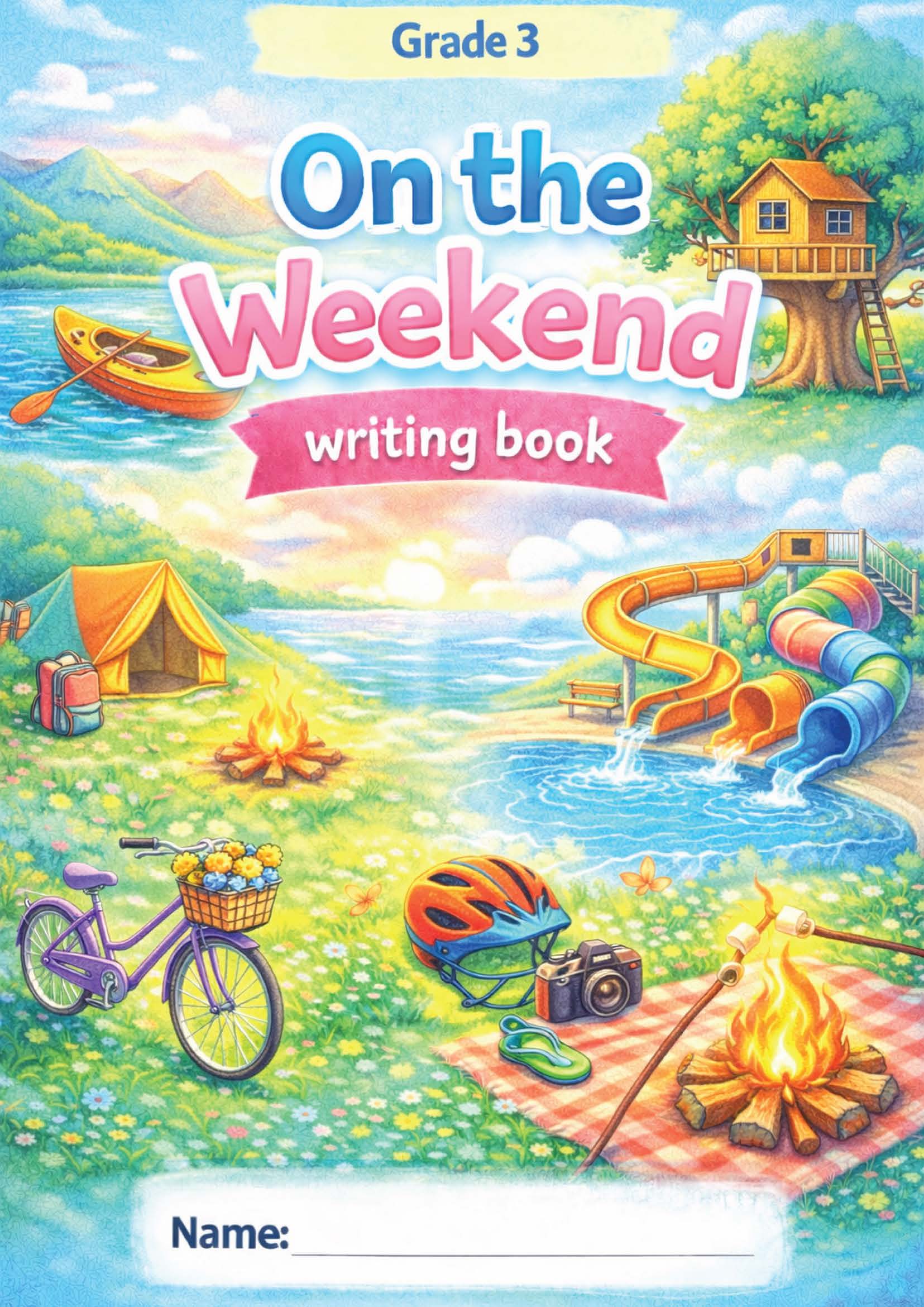 On the Weekend - Writing Book - Grade 3 - Full Year Writing Activity