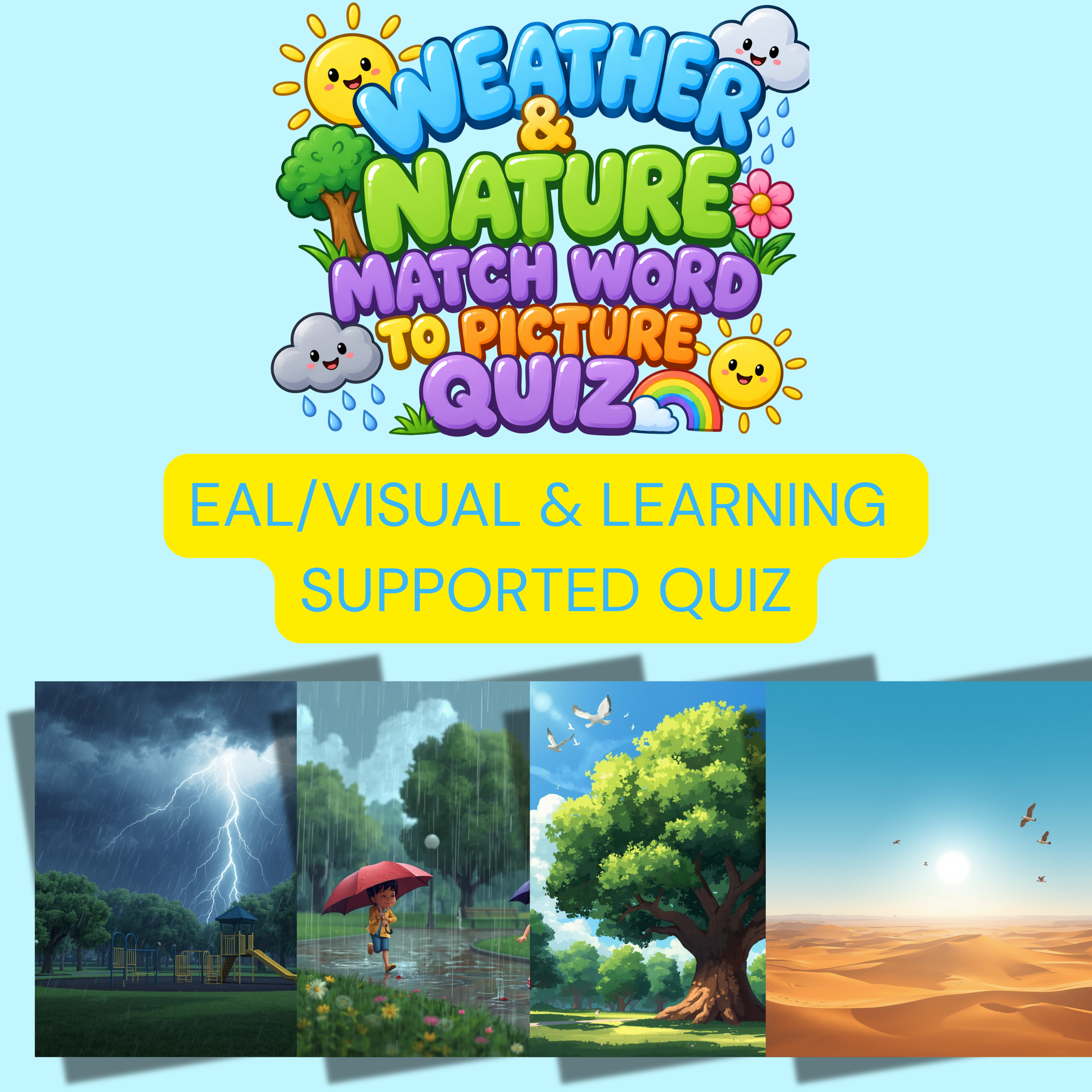 Weather & Nature - Match Word to Picture Quiz - 15 Questions - EAL, Visual & Learning Supported Quiz