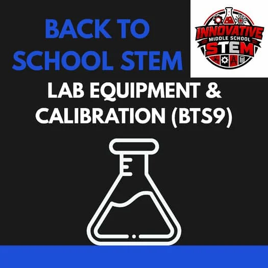 Back to School STEM Activity: Lab Equipment & Calibration (BTS9) | Lab Skills