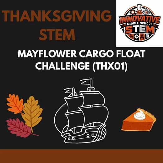 Thanksgiving STEM Activity: Mayflower Cargo Float Challenge (THX01) | Physics