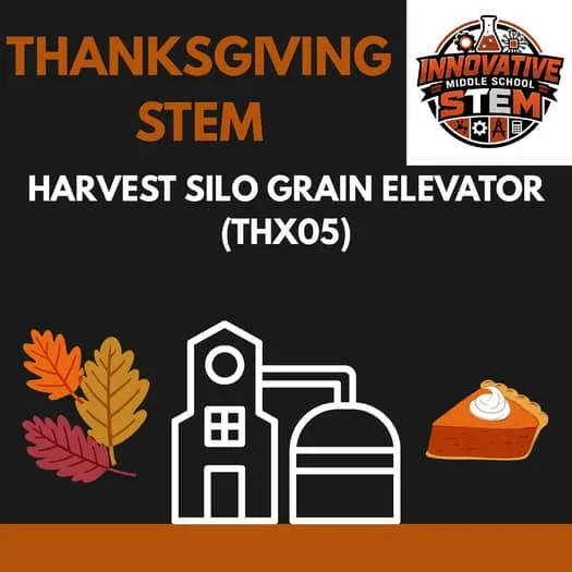 Thanksgiving STEM Activity: Harvest Silo Grain Elevator (THX05) | Physics